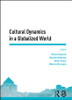 Cultural Dynamics in a Globalized World