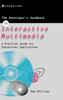 Developer's Handbook of Interactive Multimedia
