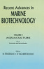 Recent Advances in Marine Biotechnology, Vol. 4: Aquaculture: Part A