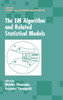 EM Algorithm and Related Statistical Models