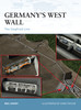 Germany's West Wall: The Siegfried Line