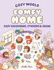 Cozy World Comfy Home: Easy Colouring and Sticker Scene for Teens, Young Adults and Adults