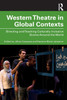 Western Theatre in Global Contexts