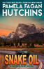 Snake Oil : A Patrick Flint Novel by Pamela Fagan Hutchins (Hardcover)