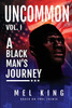 Uncommon : A Black Man's Journey by Mel King (Paperback)