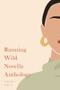 Running Wild Novella Anthology, Volume 5 by Peter Wright (Paperback)