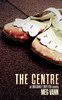 The Centre by Meg Vann (Paperback)