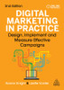 Digital Marketing in Practice : Design, Implement and Measure Effective Campaigns by Hanne Knight (Paperback)