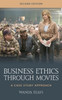 Business Ethics Through Movies : A Case Study Approach (Paperback)
