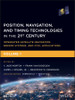 Position, Navigation, and Timing Technologies in the 21st Century : Integrated Satellite Navigation, Sensor Systems, and Civil Applications, Volume 1 by Y. Jade Morton (Hardcover)