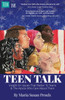 Teen Talk : Insight on Issues That Matter To Teens and the Adults Who Care About Them by Maria Susan Proulx (Paperback)