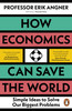 How Economics Can Save the World (Paperback)