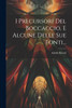 I Precursori Del Boccaccio, E Alcune Delle Sue Fonti... by Adolfo Bartoli (Paperback)