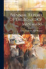 Biennial Report Of The Board Of Managers (Paperback)