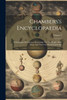 Chambers's Encyclopaedia : A Dictionary Of Universal Knowledge For The People, With Maps And Numerous Wood Engravings; Volume 4 by Anonymous (Paperback)