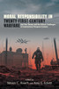 Moral Responsibility in Twenty-First-Century Warfare by Steven C. Roach (Paperback)