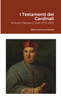 I Testamenti dei Cardinali : Antonio Francesco Orioli (1778-1852) by Maria Gemma Paviolo (Paperback)