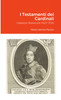 I Testamenti dei Cardinali : Galeazzo Marescotti (1627-1726) by Maria Gemma Paviolo (Paperback)