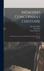 Mémoires Concernant L'histoire : Les Sciences, Les Arts, Les Mœurs, Les Usages, &c. Des Chinois by Charles Batteux (Hardcover)
