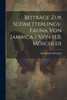 Beiträge zur Schmetterlings-Fauna von Jamaica / von H.B. Möschler (Paperback)