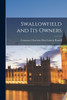Swallowfield and Its Owners by Constance Charlotte Elisa Le... Russell (Paperback)