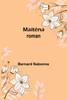 Maïténa by Bernard Nabonne (Paperback)