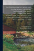 Sir Ferdinando Gorges and his Province of Maine. Including the Brief Relations, the Brief Narration, his Defence, the Charter Granted to him, his Will, and his Letters; Volume 1 by James Phinney Baxter (Paperback)