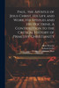 Paul, the Apostle of Jesus Christ, his Life and Work, his Epistles and his Doctrine. A Contribution to the Critical History of Primitive Christianity by Ferdinand Christian Baur (Paperback)