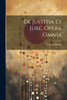De Justitia Et Jure, Opera Omnia by Luis de Molina (Paperback)