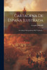 Cartagena De España Ilustrada : Su Antigua Metropolitana Silla Vindicada... by Leandro SOLER (Paperback)