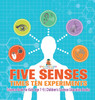 Five Senses times Ten Experiments - Science Book for Kids Age 7-9 | Children's Science Education Books by Baby Professor (Hardcover)