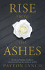 Rise From the Ashes : Stories of Trauma, Resilience, and Growth from the Children of 9/11 by TBD (Paperback)