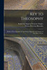 Key to Theosophy : Being a Clear Exposition in the Form of Question and Answer of the Ethics, Scienc by Helena Petrovna Blavatsky (Paperback)