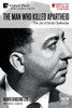 The Man who Killed Apartheid : The Life of Dimitri Tsafendas: New Updated Version by Harris Dousemetzis (Paperback)