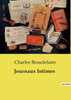 Journaux Intimes by Charles Beaudelaire (Paperback)
