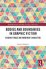 Bodies and Boundaries in Graphic Fiction by Jessica Baldanzi (Paperback)