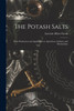 The Potash Salts by Lorentz Albert Groth (Paperback)