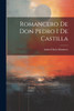 Romancero De Don Pedro I De Castilla (Paperback)