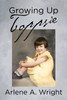 Growing Up Toppsie by Arlene  A. Wright (Paperback)