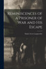 Reminiscences of a Prisoner of war and his Escape by Daniel Avery Langworthy (Paperback)