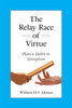 The Relay Race of Virtue by William H. F. Altman (Paperback)