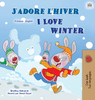 I Love Winter (French English Bilingual Children's Book) by Shelley Admont (Hardcover)