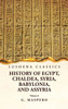 History of Egypt Chaldea, Syria, Babylonia and Assyria Volume 6 by G. Maspero (Hardcover)