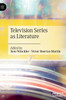 Television Series as Literature by Reto Winckler (Hardcover)