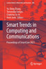 Smart Trends in Computing and Communications : Proceedings of SmartCom 2021 by Yu-Dong Zhang (Paperback)