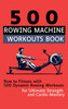 500 Rowing Machine Workouts Book by Vasquez (Hardcover)