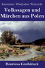 Volkssagen und Märchen aus Polen (Großdruck) by Kazimierz Władysław Wójcicki (Hardcover)