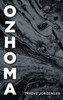 Ozhoma by Trygve Jorgensen (Hardcover)