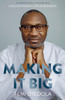 Making It Big by Femi Otedola (Paperback)