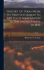 History Of Texas From Its First Settlement In 1685 To Its Annexation To The United States In 1846; Volume 1 by Henderson K. Yoakum (Hardcover)